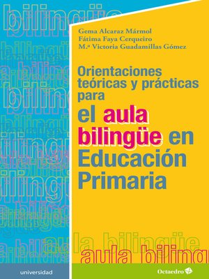 cover image of Orientaciones teóricas y prácticas para el aula bilingüe en Educación Primaria